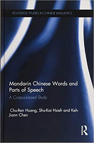 Mandarin Chinese Words and Parts of Speech: Corpus-based Foundational Studies (Routledge Studies in Chinese Linguistics)