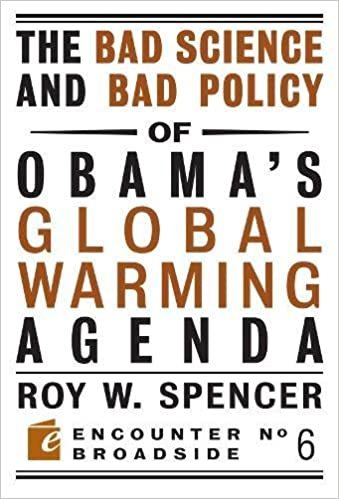 The Bad Science and Bad Policy of Obama?s Global Warming Agenda (Encounter Broadsides) indir