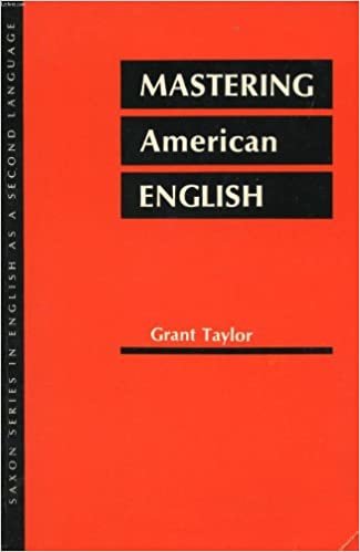 Mastering American English (Saxon Series in English as a Second Language)
