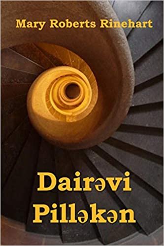 Dairəvi Pilləkən: The Circular Staircase, Azerbaijani edition