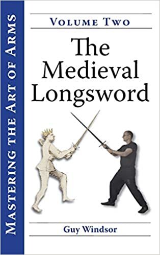 Mastering the Art of Arms, Volume 2: The Medieval Longsword
