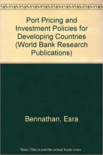 Port Pricing and Investment Policies for Developing Countries (World Bank Research Publications)