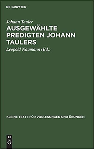 Ausgewahlte Predigten Johann Taulers (Kleine Texte Fur Vorlesungen Und UEbungen, 127)