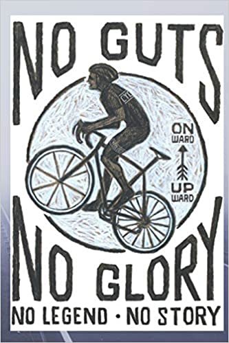 No Guts No Glory, No Legend No Story: Bike Notebook (Journal, Diary), It's a man on a Bicycle Diary, Retro Style Journal, Сycling sport Notebook / 110 Lined pages, 6" x 9" (Retro Journals) indir