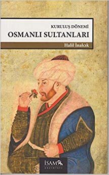 Kuruluş Dönemi Osmanlı Sultanları
