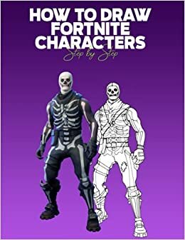 How To Draw Fortnite Characters: The Unofficial Fortnite Drawing Book Step By Step indir