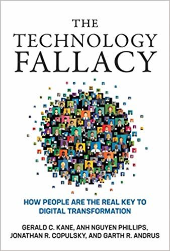 Technology Fallacy : How People Are the Real Key to Digital Transformation