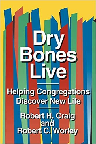 Dry Bones Live: Helping Congregations Discover New Life indir