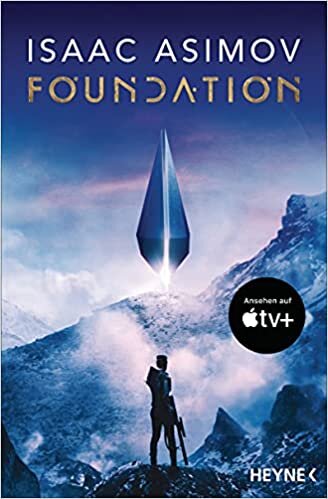Foundation: Foundation / Foundation und Imperium / Zweite Foundation (Roboter und Foundation – der Zyklus, Band 13)