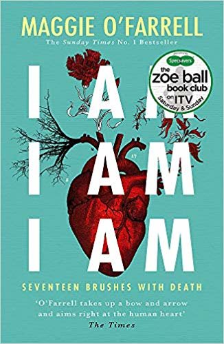I Am, I Am, I Am: Seventeen Brushes With Death: The Breathtaking Number One Bestseller indir