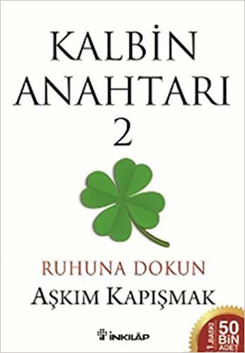 Kalbin Anahtarı 2: Ruhuna Dokun