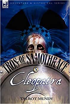 Tros of Samothrace 5: Cleopatra