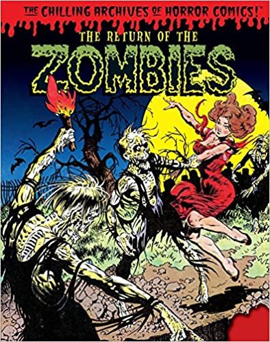 The Return of the Zombies! (Chilling Archives of Horror Comics)
