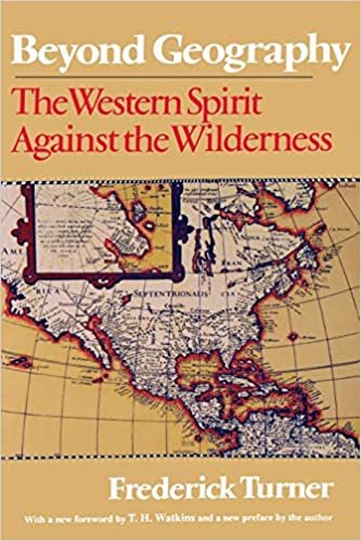 Beyond Geography: The Western Spirit Against the Wilderness