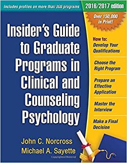 Insider's Guide to Graduate Programs in Clinical and Counseling Psychology (Insider's Guide to Graduate Programs in Clinical & Counseling Psychology)