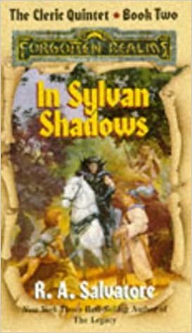 In Sylvan Shadows (Forgotten Realms: the Cleric Quintet, Band 2): In Sylvan Shadows Bk. 2