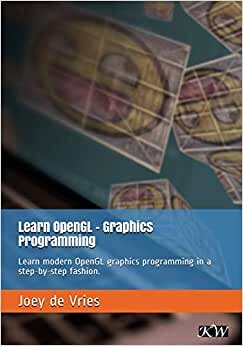 Learn OpenGL: Learn modern OpenGL graphics programming in a step-by-step fashion. indir
