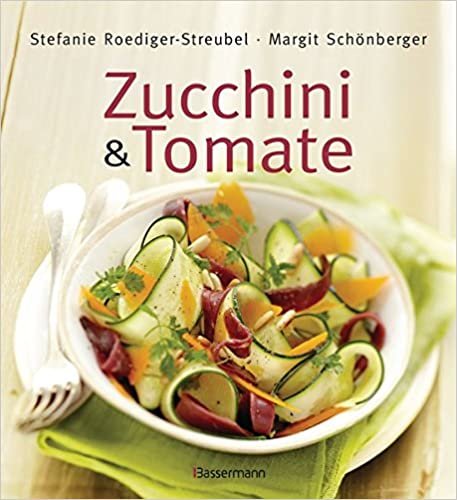 Zucchini und Tomate: Die besten Rezepte indir
