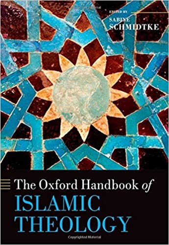 The Oxford Handbook of Islamic Theology (Oxford Handbooks)