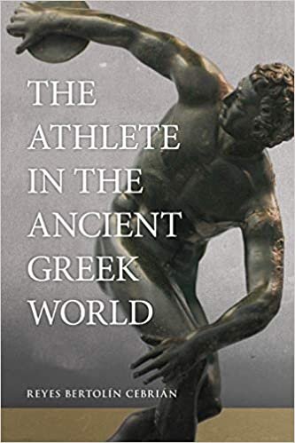 The Athlete in the Ancient Greek World (Oklahoma Series in Classical Culture, Band 61)