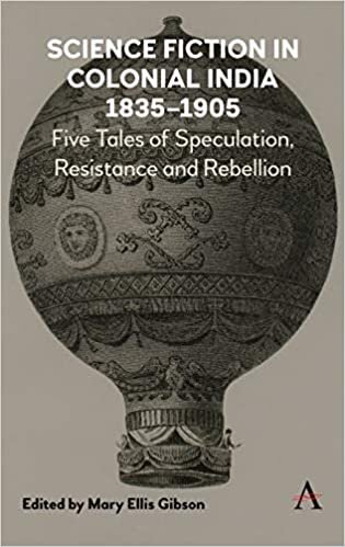 Science Fiction in Colonial India, 1835–1905: Five Stories of Speculation, Resistance and Rebellion indir