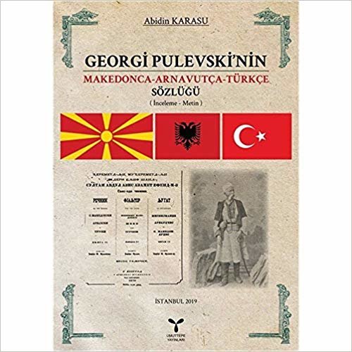 Georgi Pulevski'nin Makedonca-Arnavutça-Türkçe Sözlüğü indir