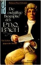 Die endgültige Biographie des P. D. Q. Bach - Ein Leben gegen die Musik