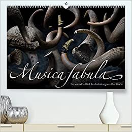 Musica fabula – Die verrückte Welt des Fotodesigners Olaf Bruhn (Premium, hochwertiger DIN A2 Wandkalender 2022, Kunstdruck in Hochglanz): ... (Monatskalender, 14 Seiten ) (CALVENDO Kunst)