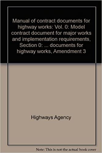 Manual of contract documents for highway works: Vol. 0: Model contract document for major works and implementation requirements, Section 0: ... documents for highway works, Amendment 3