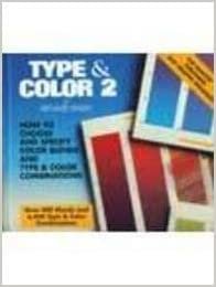 Type and Color 2: How to Choose and Specify Color Fades and Type and Color Combinations: Vol 2