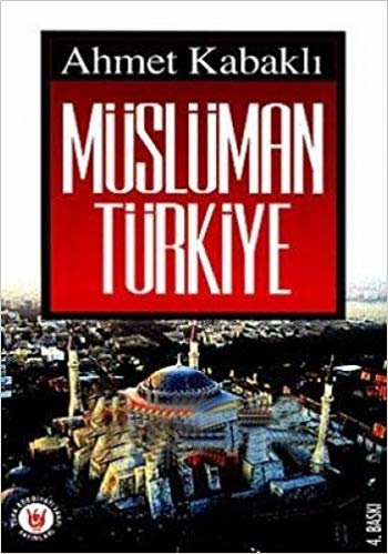 MÜSLÜMAN TÜRKİYE