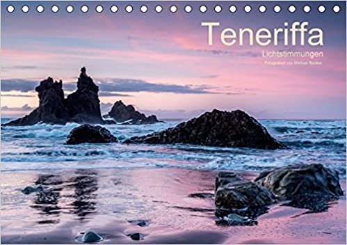 Teneriffa - Lichtstimmungen (Tischkalender 2017 DIN A5 quer): Lichtstimmungen auf Teneriffa (Monatskalender, 14 Seiten ) (CALVENDO Natur)