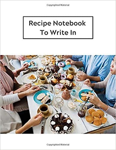 Recipe Notebook To Write In: Family Recipe Journal The Hand Written Cookbook,letter Size 8.5"x11",100 Page