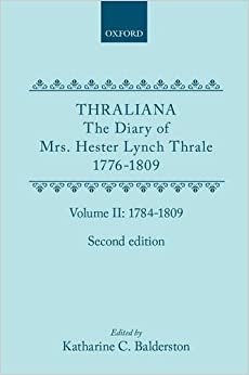 Thraliana: The Diary of Mrs. Hester Lynch Thrale (Later Mrs. Piozzi) 1776-1809, Vol. 2: 1784-1809 indir