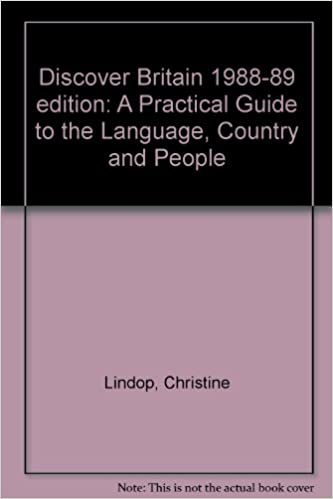 Discover Britain 1988-89 edition: A Practical Guide to the Language, Country and People