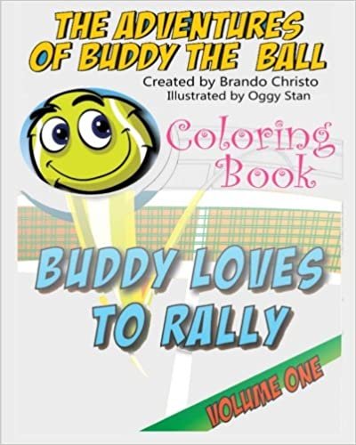 Adventures of Buddy the Ball Coloring Book: Coloring Book: Volume 1 (The Adventures of Buddy the Ball)