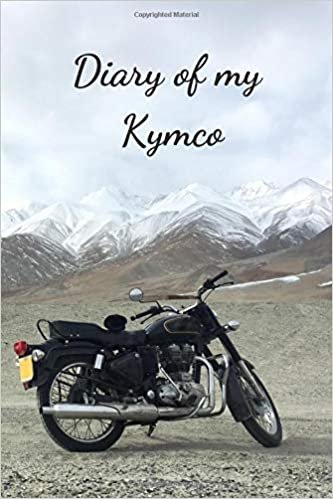 Diary Of My Kymco: Diary For Motorcyclist, Journal, Diary (110 Pages, Blank, 6 x 9)