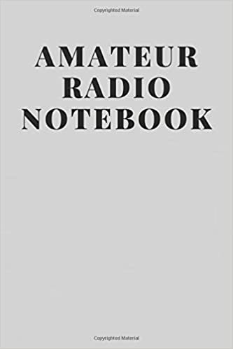 Amateur Radio Notebook: Lined Notebook, Journal, Diary (110 Pages, 6 x 9 inch) indir