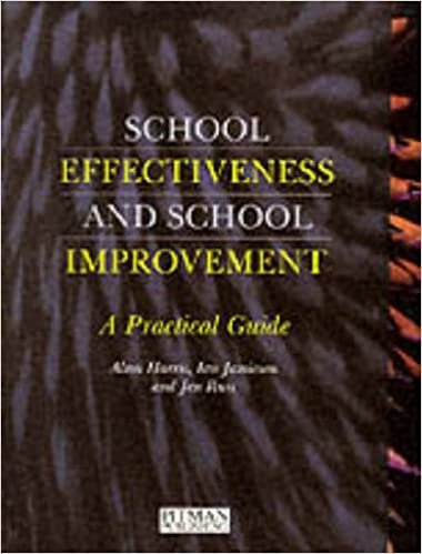 School Effectiveness and School Improvement: A Practical Guide for Schools