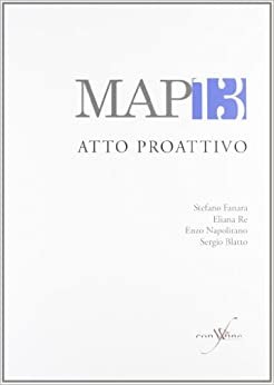 MAP13. Movimento artistico proattivo. Atto proattivo. Ediz. multilingue