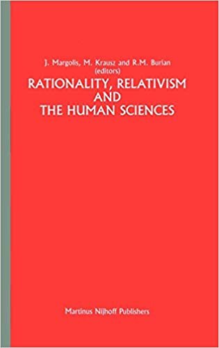 Rationality, Relativism and the Human Sciences (Greater Philadelphia Philosophy Consortium (1), Band 1) indir