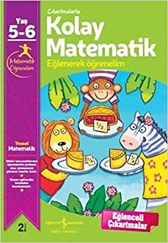 Çıkartmalarla Kolay Matematik (5-6 Yaş): Eğlenerek Öğrenelim 5-6 Yaş