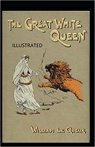 The Great White Queen Illustrated indir