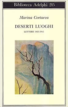 Deserti luoghi. Lettere (1925-1941)