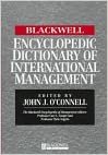 The Blackwell Encyclopedic Dictionary of International Management (Blackwell Encyclopedia of Management)