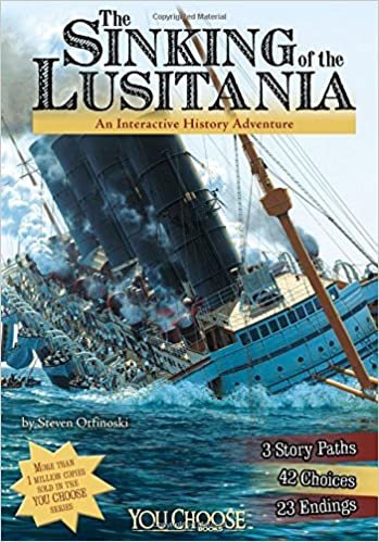 The Sinking of the Lusitania (You Choose)
