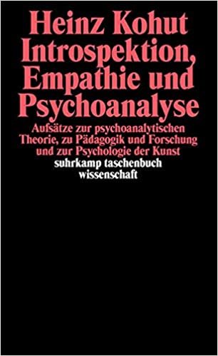 Kohut, H: Introspektion, Empathie und Psychoanalyse