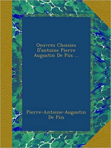 Oeuvres Choisies D'antoine Pierre Augustin De Piis ...
