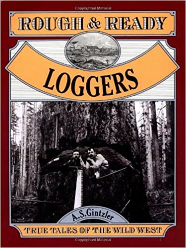 Rough and Ready Loggers (Rough and Ready Series)