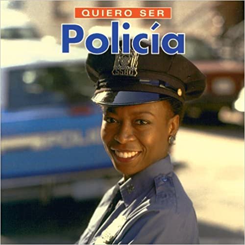 Quiero Ser Policia = I Want to Be a Police Officer